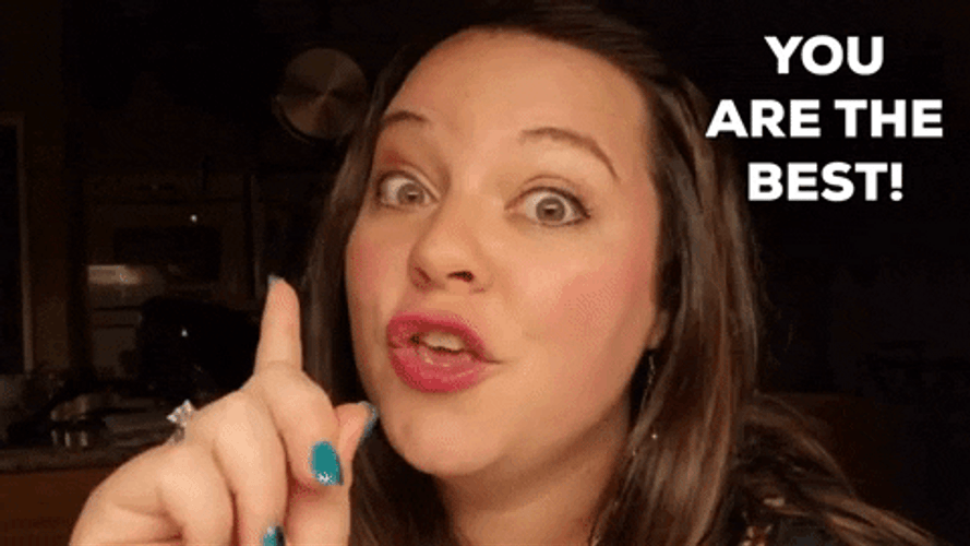 You Are The Best Girl GIF