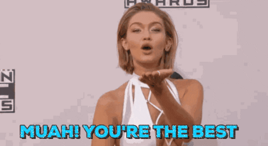 You Are The Best Muah GIF