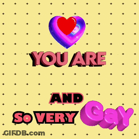 You Are The Bestie And So Very Gay GIF