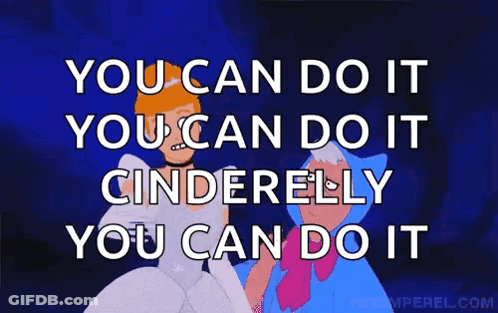You Can Do It Cinderella And Fairy Godmother GIF