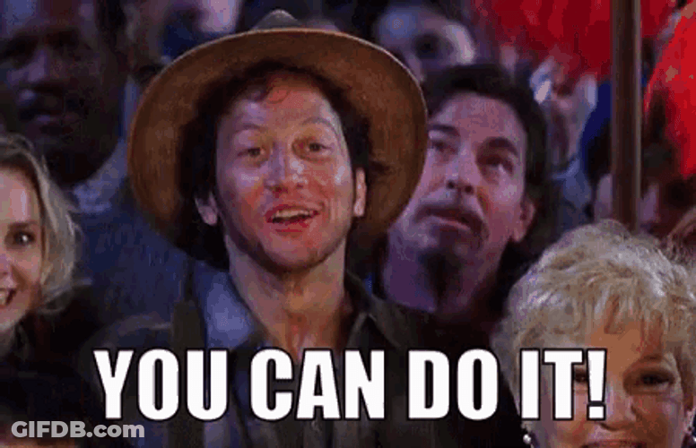 You Can Do It Motivation GIF