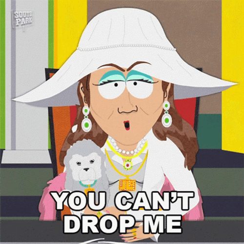 You Can't Drop Me GIF