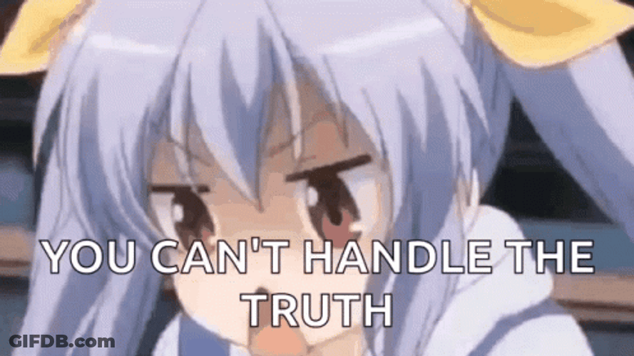 You Can't Handle The Truth Renge Miyauchi GIF