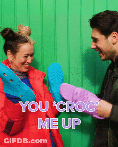 You Croc Me Up Crocs Five GIF