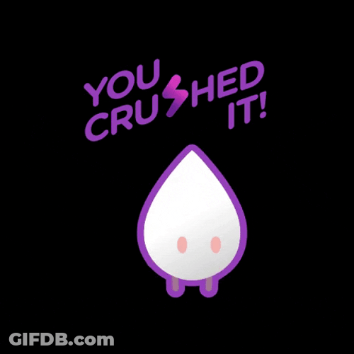 You Crushed It Sticker GIF
