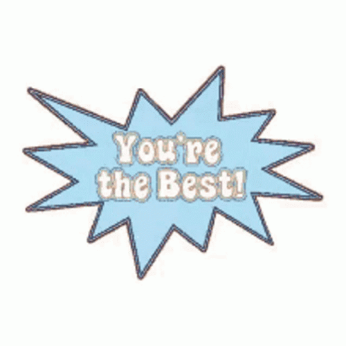 You Da Best Speech Bubble GIF