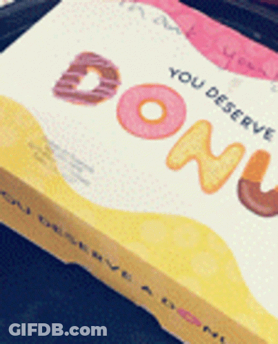 You Deserve A Donut Box GIF