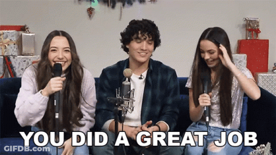 You Did A Great Job GIF