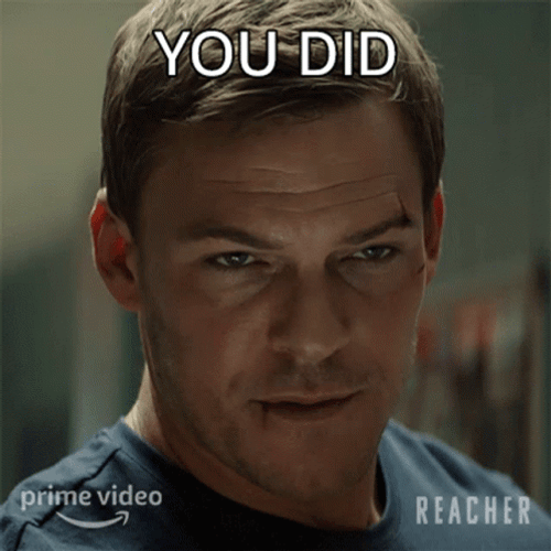 You Did It Alan Ritchson Reacher Prime Video GIF