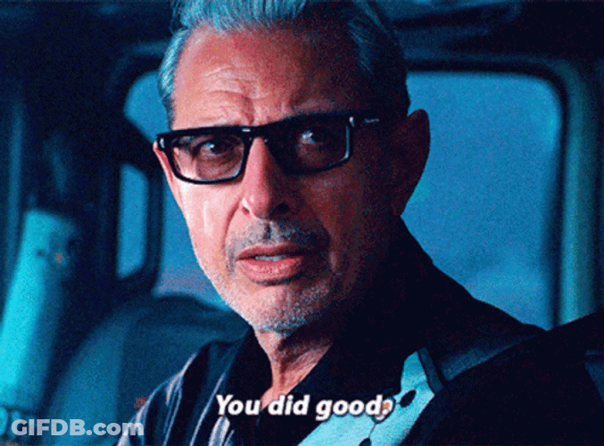 You Did It Good Ian Malcolm Jurassic World GIF