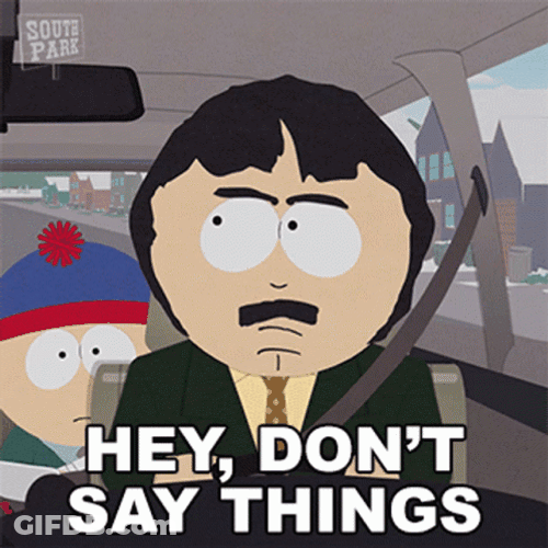 You Dont Say Things Like That GIF