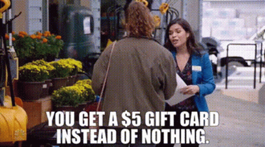 You Get A $5 Gift Card GIF