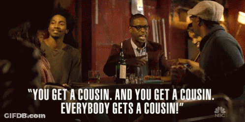 You Get A Cousin. And You Get A Cousin. Everybody Gets A Cousin! GIF
