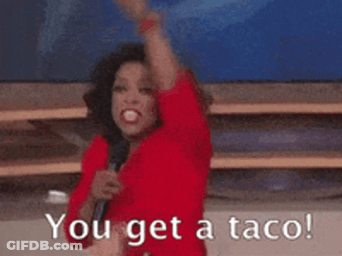 You Get A Funny Taco Tuesday GIF