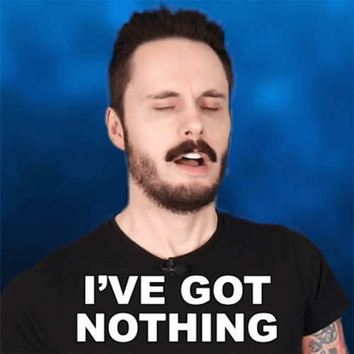 You Get Nothing Liam Scott Edwards GIF