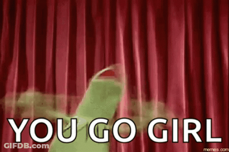 You Go Girl Kermit The Frog GIF