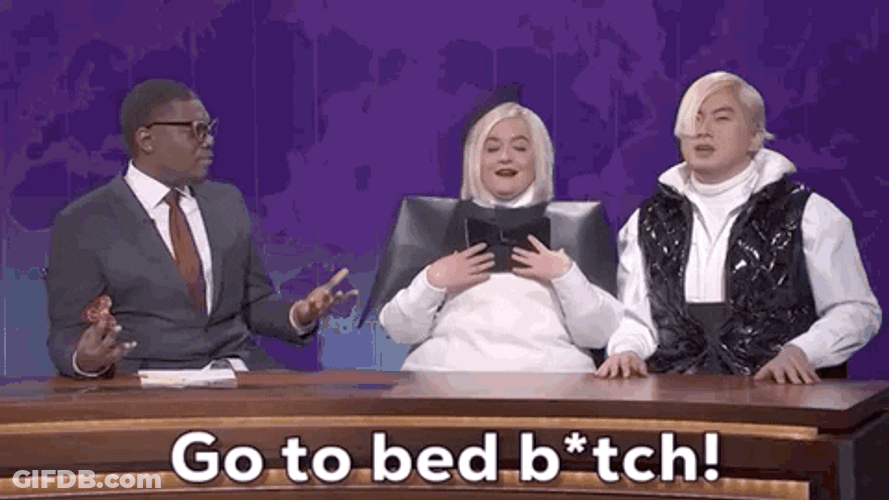 You Go To Bed GIF