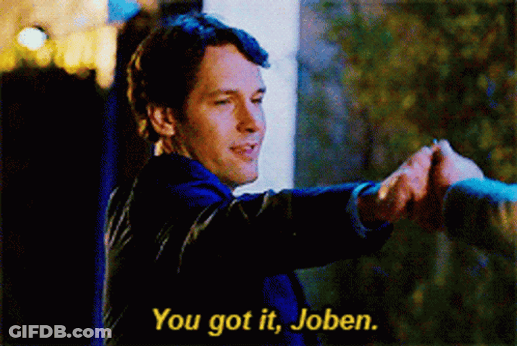 You Got It Joben Paul Rudd GIF