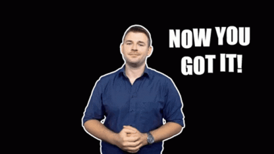 You Got It Now Thinking GIF