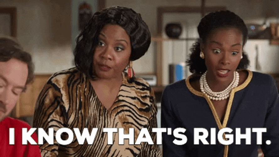 You Got That Right Feisty Tika Sumpter GIF