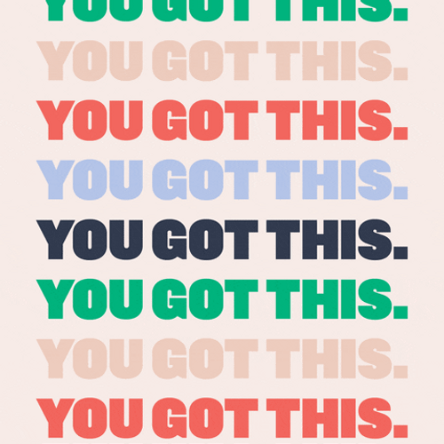 You Got This Encouragement Text GIF