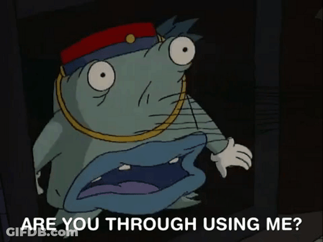 You Hate Me Are You Through Using Me GIF