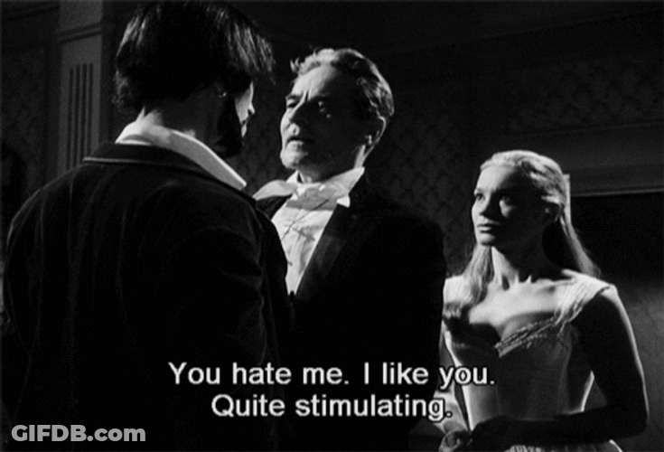 You Hate Me I Like You Quit Stimulating GIF