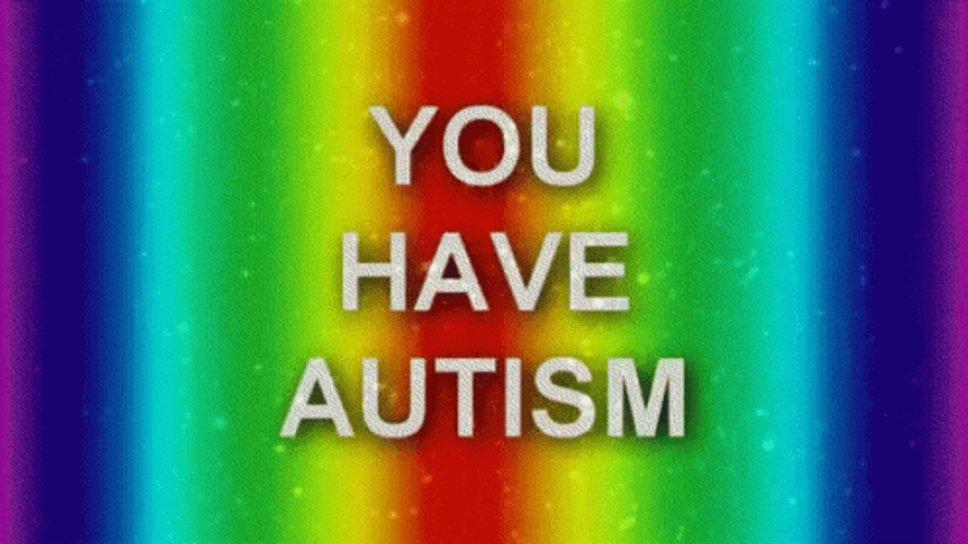 You Have Autism Rainbow Trippy Design GIF