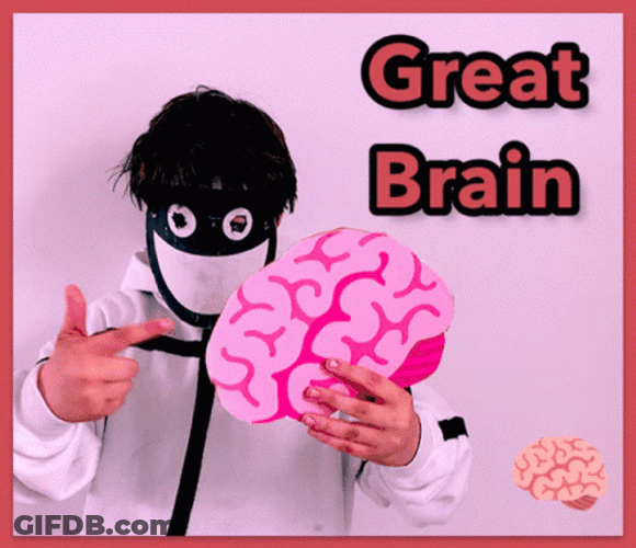 You Have Great Minds And Brain GIF