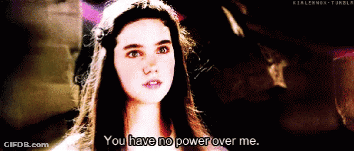 You Have No Power Here GIF