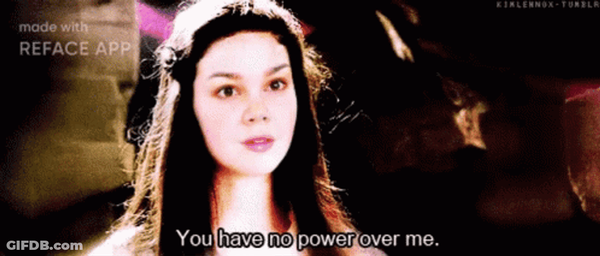 You Have No Power Here GIF