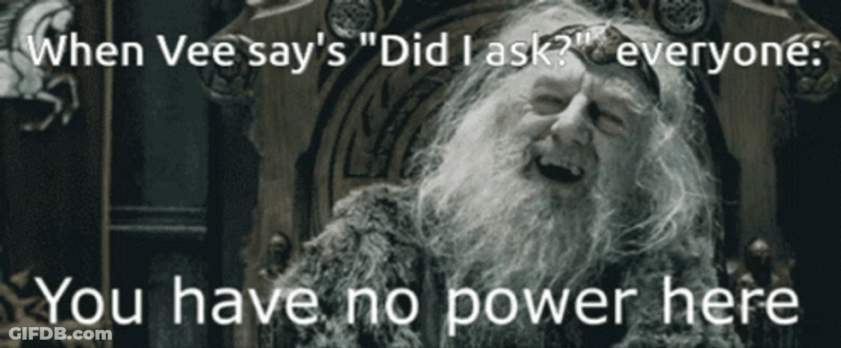 You Have No Power Here GIF