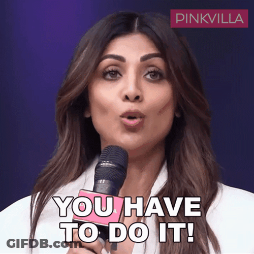 You Have To Do It Shilpa Shetty GIF