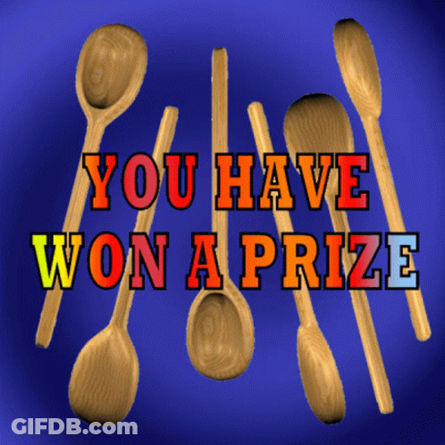 You Have Won A Prize Sign With Wooden Spoons GIF