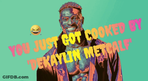 You Just Got Cooked By Dekayln Metalf GIF