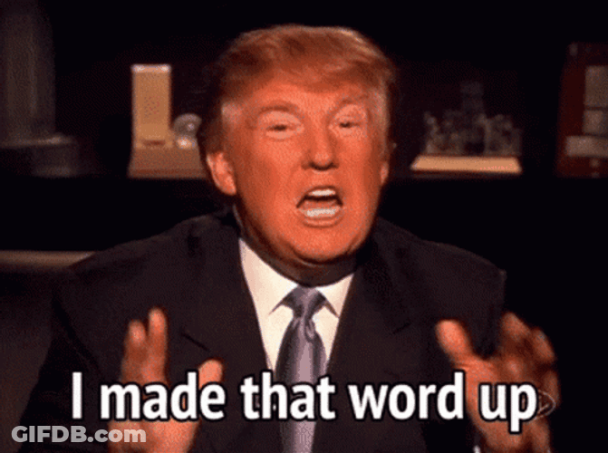 You Keep Using That Word Donald Trump GIF