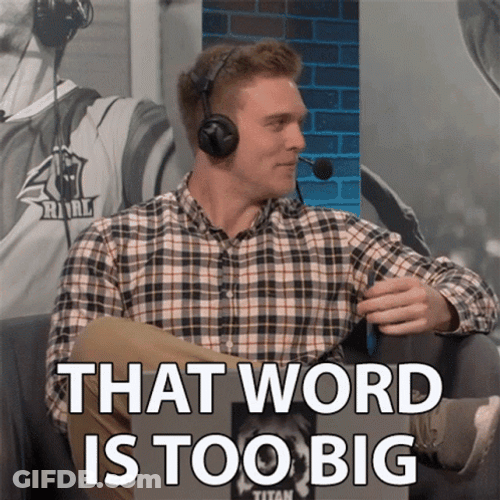 You Keep Using That Word Word Is Too Big GIF