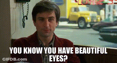You Know You Have Beautiful Eyes GIF