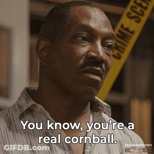 You Know You're A Real Cornball Cheesy GIF