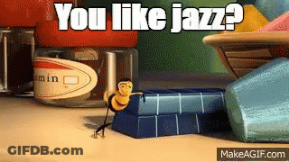 You Like Jazz Bee Movie Meme GIF