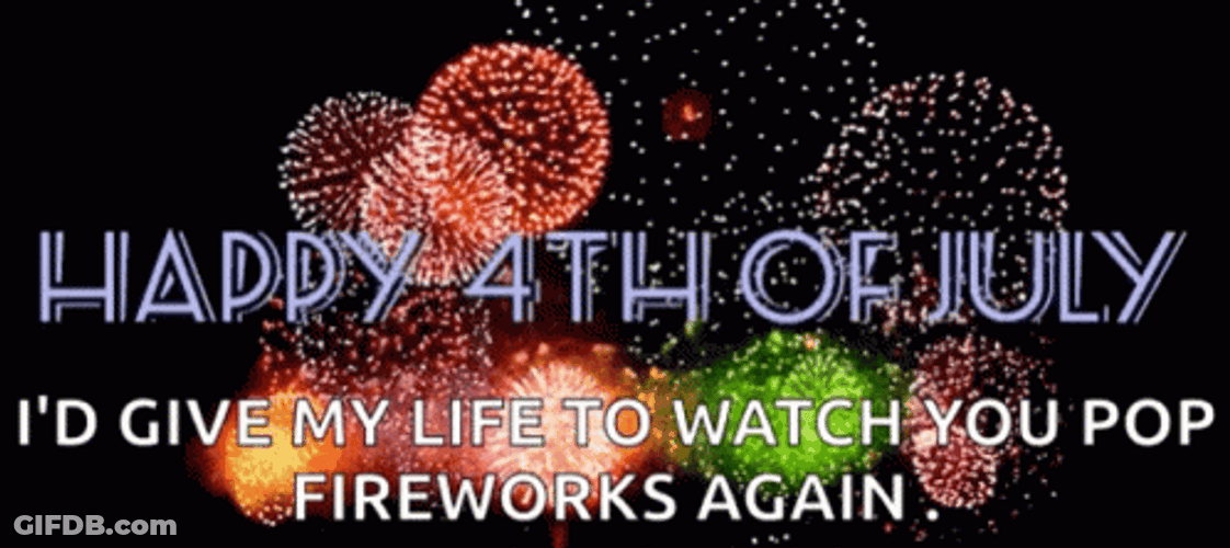You Look Like The 4Th Of July Fireworks Pop GIF
