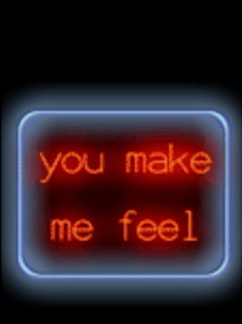 You Make Me Feel Dirty Neon Light GIF