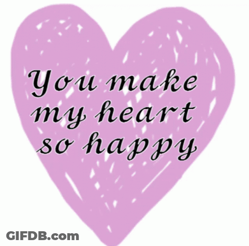 You Make My Heart So Happy GIF