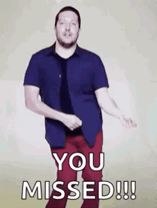 You Missed Dancing Man GIF