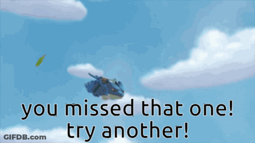 You Missed Try Another One GIF
