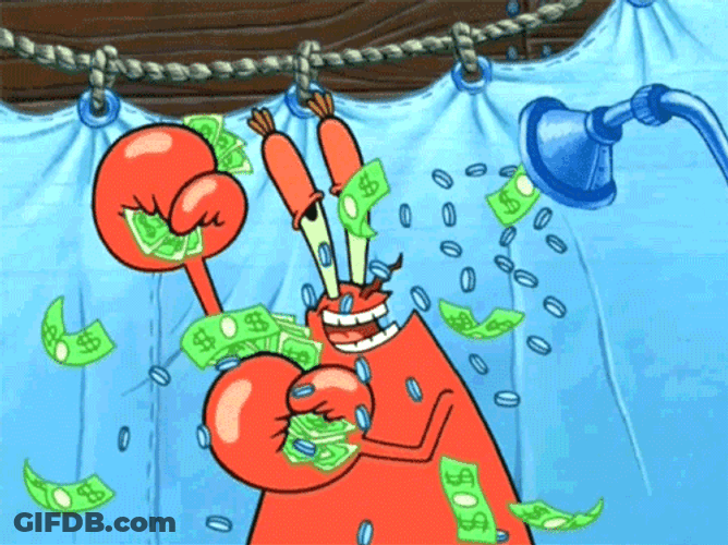 You Mr Krabs Guys Are Getting Paid GIF