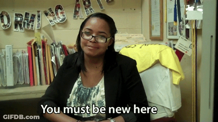 You Must Be New Here GIF