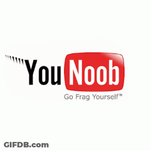 You Noob In YouTube Logo GIF