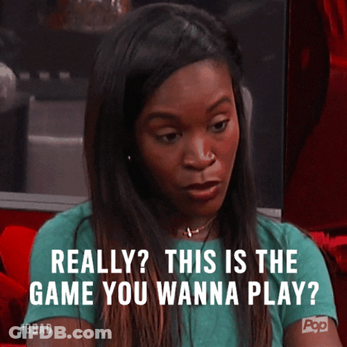 You Play To Win The Game Big Brother GIF