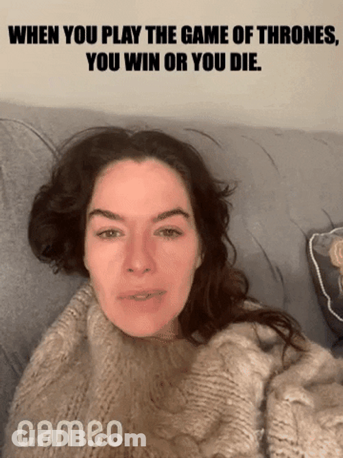 You Play To Win The Game Cersei Lanister GIF